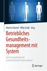 Book cover of Betriebliches Gesundheitsmanagement mit System by Martin Simmel