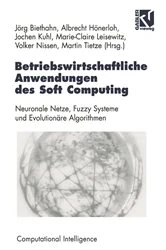 Book cover of Betriebswirtschaftliche Anwendungen des Soft Computing by Jörg Biethahn