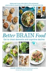 Book cover of Better Brain Food by Ngaire Hobbins
