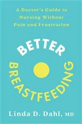 Book cover of Better Breastfeeding by Unknown
