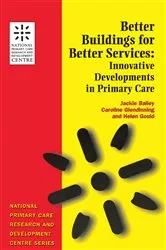 Book cover of Better Buildings for Better Services by Jackie Bailey