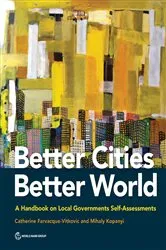Book cover of Better Cities, Better World by Catherine Farvacque-Vitkovic