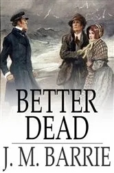 Book cover of Better Dead by Unknown