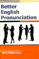 Book cover of Better English Pronunciation by Dileep  Kumar Nirala