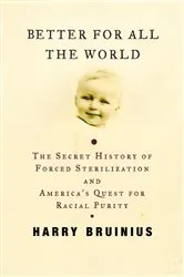 Book cover of Better for All the World by Harry Bruinius