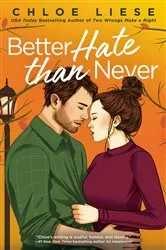 Book cover of Better Hate than Never by Chloe Liese