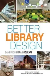 Book cover of Better Library Design by Rebecca T. Miller