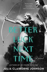 Book cover of Better Luck Next Time by Unknown