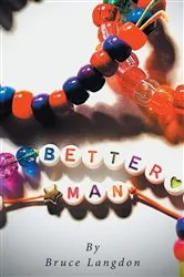 Book cover of Better Man by Bruce Langdon