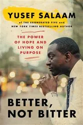 Book cover of Better, Not Bitter by Yusef Salaam