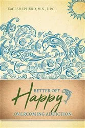 Book cover of Better Off Happy by Kaci Shepherd