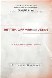 Book cover of Better Off without Jesus by Unknown