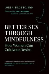 Book cover of Better Sex Through Mindfulness by Lori A. Brotto