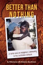 Book cover of Better than Nothing by Philomena