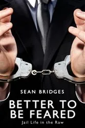 Book cover of Better to be Feared by Sean Bridges