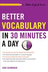 Book cover of Better Vocabulary in 30 Minutes a Day by Edie Schwager