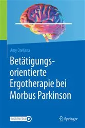 Book cover of Betätigungsorientierte Ergotherapie bei Morbus Parkinson by Amy Orellana
