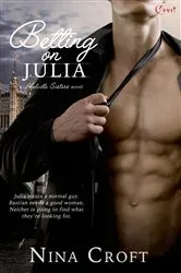 Book cover of Betting on Julia by Nina Croft