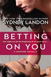 Book cover of Betting on You by Sydney Landon