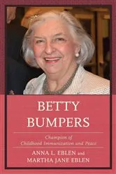 Book cover of Betty Bumpers by Anna L. Eblen