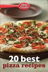 Book cover of Betty Crocker: 20 Best Pizza Recipes by Betty Crocker