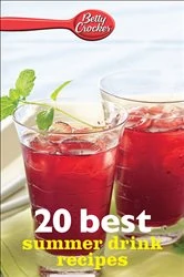 Book cover of Betty Crocker: 20 Best Summer Drink Recipes by Betty Crocker