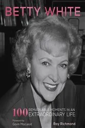 Book cover of Betty White by Ray Richmond