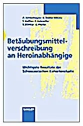 Book cover of Betäubungsmittelverschreibung an Heroinabhängige by A. Uchtenhagen