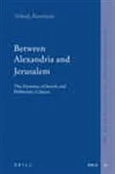 Book cover of Between Alexandria and Jerusalem by Arkady  Kovelman