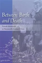 Book cover of Between Birth and Death by Michelle T. King