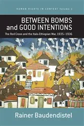 Book cover of Between Bombs and Good Intentions by Rainer Baudendistel