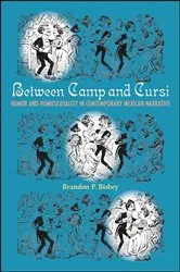 Book cover of Between Camp and Cursi by Brandon P. Bisbey