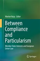 Book cover of Between Compliance and Particularism by Marton Varju