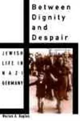 Book cover of Between Dignity and Despair by Marion A. Kaplan