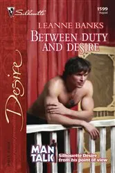 Book cover of Between Duty and Desire by Leanne Banks