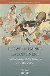 Book cover of Between Empire and Continent by Andreas Rose