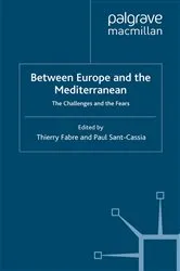 Book cover of Between Europe and the Mediterranean by Thierry Fabre