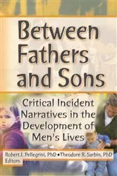 Book cover of Between Fathers and Sons by Robert J Pellegrini
