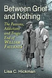 Book cover of Between Grief and Nothing by Lisa C. Hickman