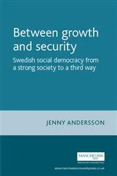 Book cover of Between growth and security by Jenny Andersson