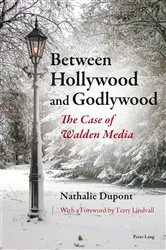 Book cover of Between Hollywood and Godlywood by Nathalie Dupont