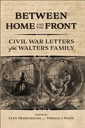 Book cover of Between Home and the Front by Lynn Heidelbaugh