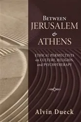 Book cover of Between Jerusalem and Athens by Alvin Dueck