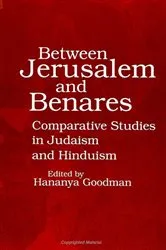 Book cover of Between Jerusalem and Benares by Hananya Goodman