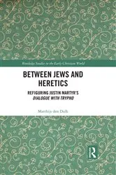 Book cover of Between Jews and Heretics by Matthijs den Dulk