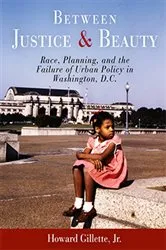 Book cover of Between Justice and Beauty by Howard Gillette