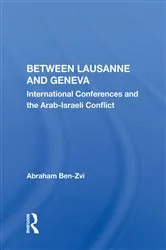 Book cover of Between Lausanne And Geneva by Abraham Ben-Zvi