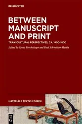 Book cover of Between Manuscript and Print by Sylvia Brockstieger
