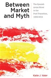 Book cover of Between Market and Myth by Katie J. Vater