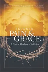 Book cover of Between Pain and Grace by Gerald W Peterman